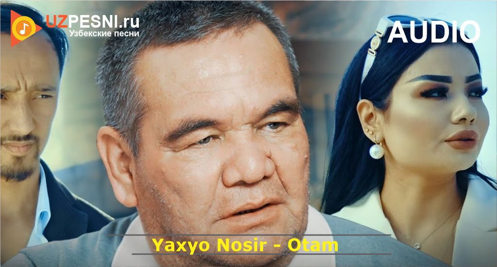 Yaxyo Nosir - Otam