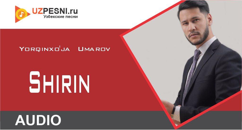Yorqinxo'ja Umarov - Shirin