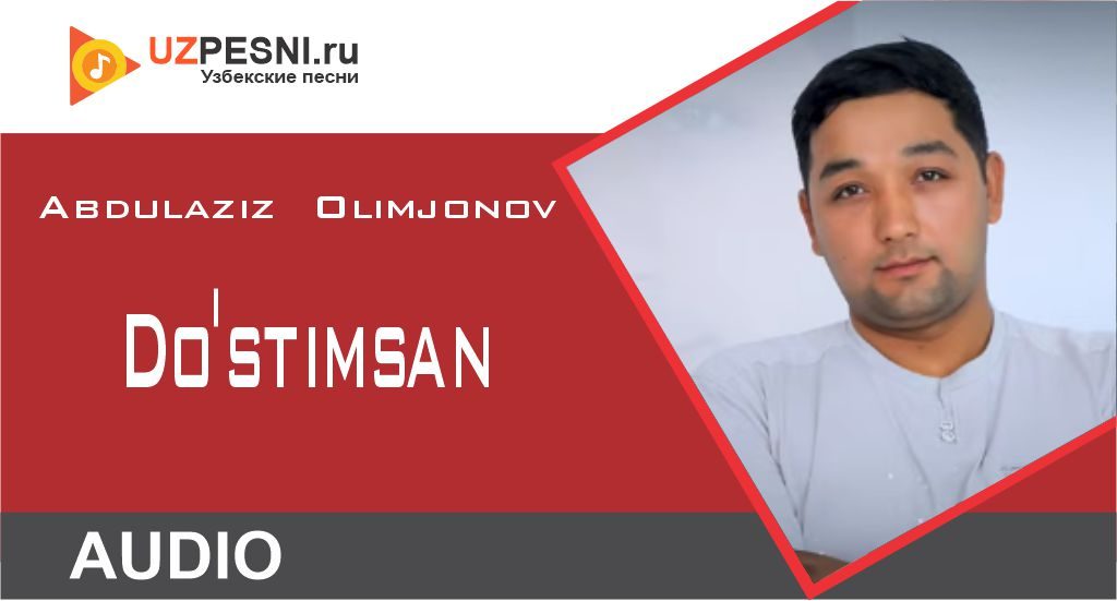 Abdulaziz Olimjonov - Do'stimsan