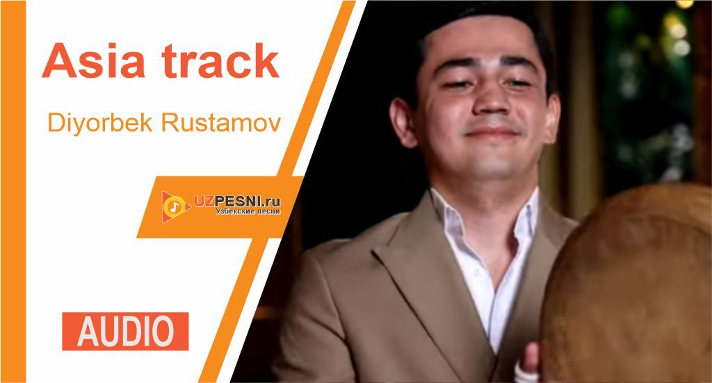 Diyorbek Rustamov - Asia track