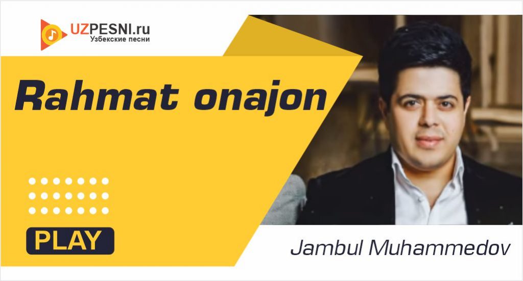 Jambul Muhammedov - Rahmat onajon
