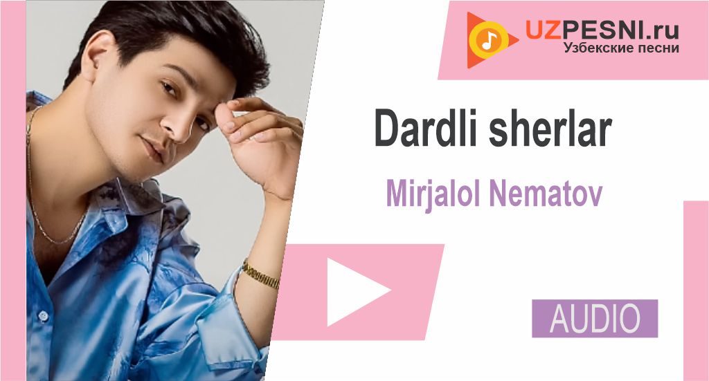 Mirjalol Nematov - Dardli sherlar