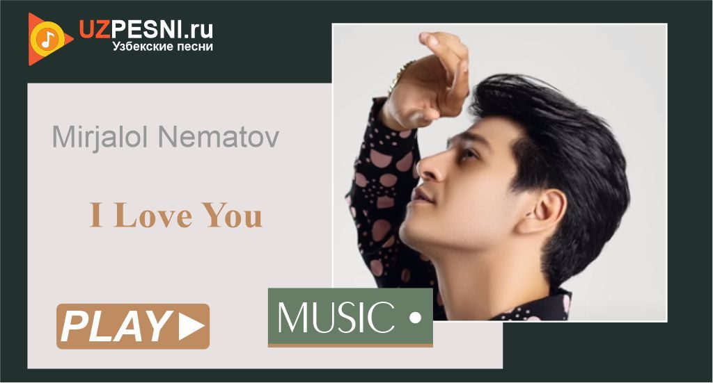 Mirjalol Nematov - I Love You