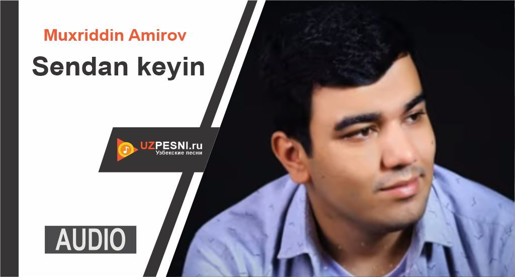 Muxriddin Amirov - Sendan keyin