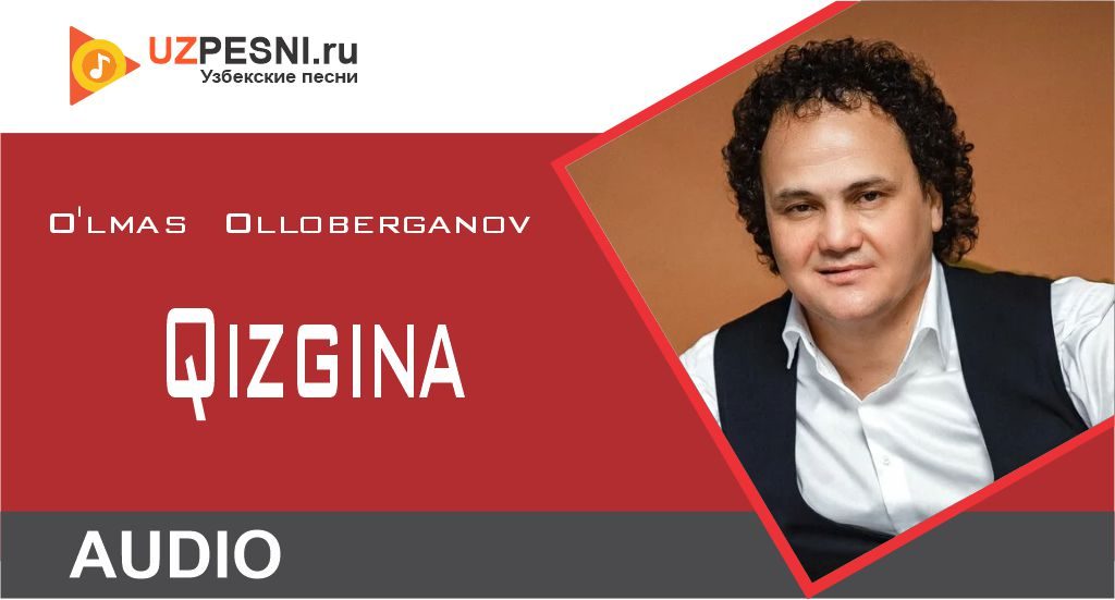 O'lmas Olloberganov - Qizgina