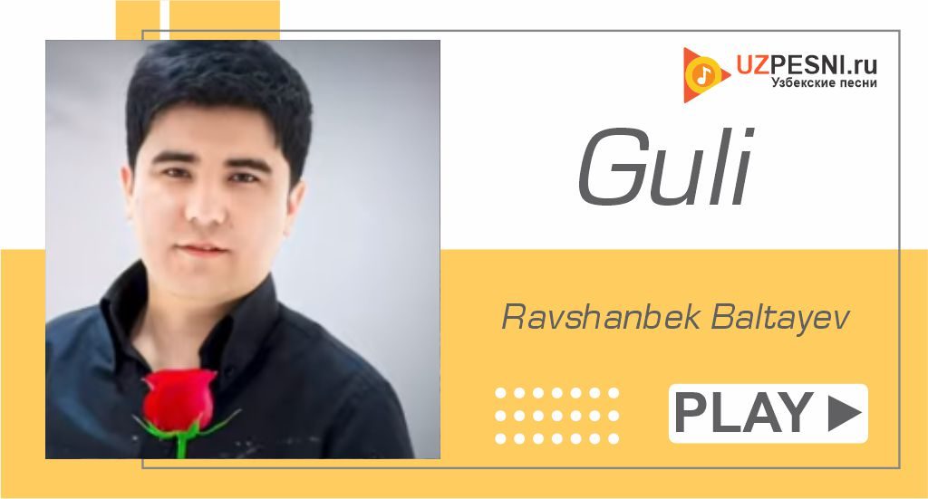 Ravshanbek Baltayev - Guli