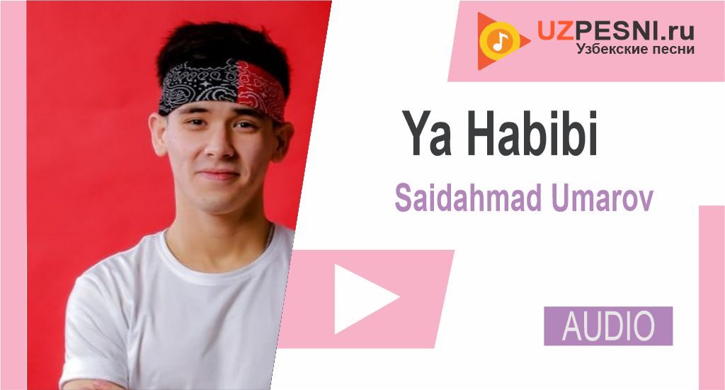 Saidahmad Umarov - Ya Habibi