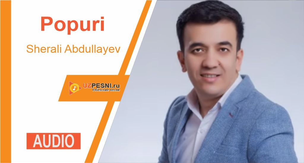 Sherali Abdullayev - Popuri