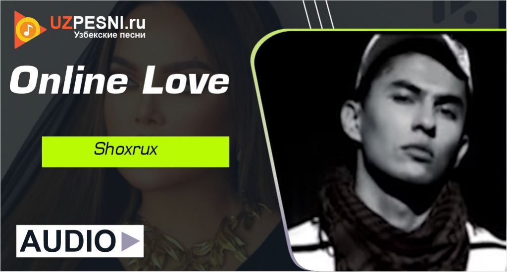 Shoxrux - Online Love