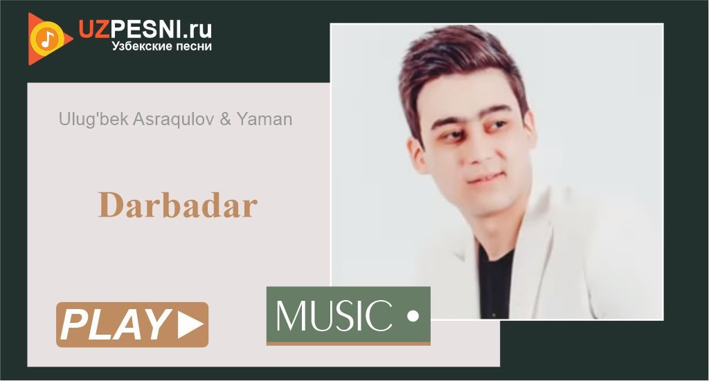 Ulug'bek Asraqulov & Yaman - Darbadar