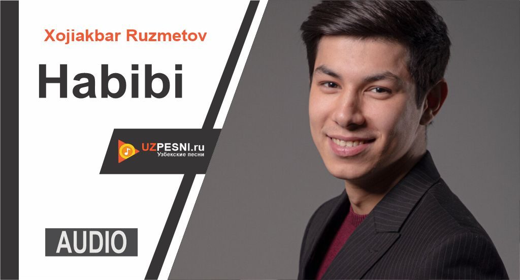 Xojiakbar Ruzmetov - Habibi