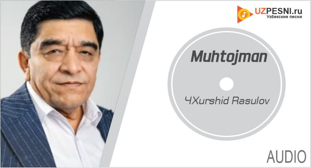 Xurshid Rasulov - Muhtojman
