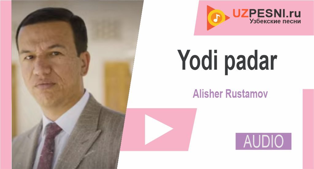 Alisher Rustamov - Yodi padar