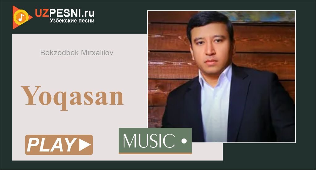Bekzodbek Mirxalilov - Yoqasan