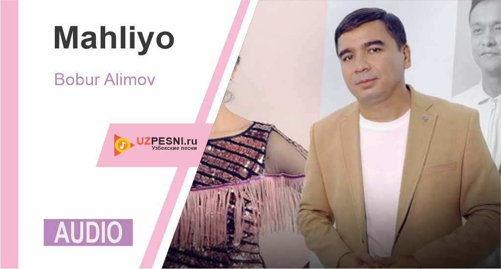 Bobur Alimov - Mahliyo