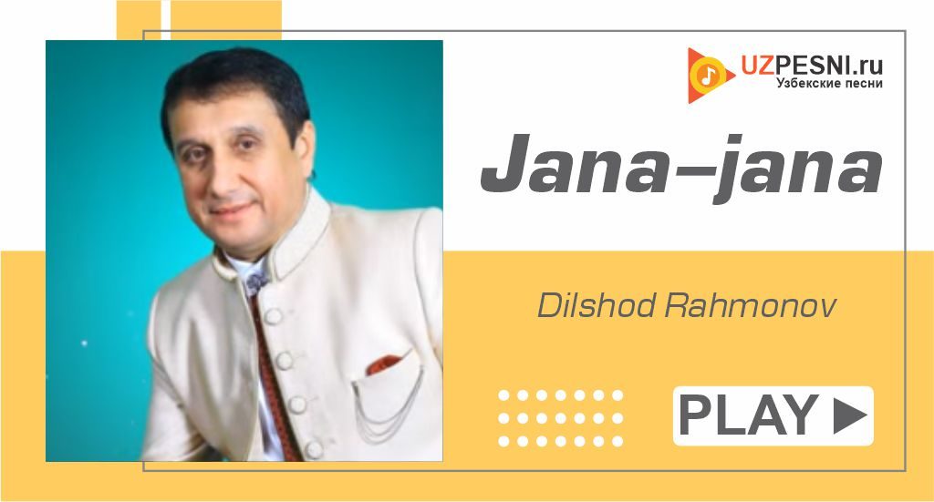 Dilshod Rahmonov - Jana-jana