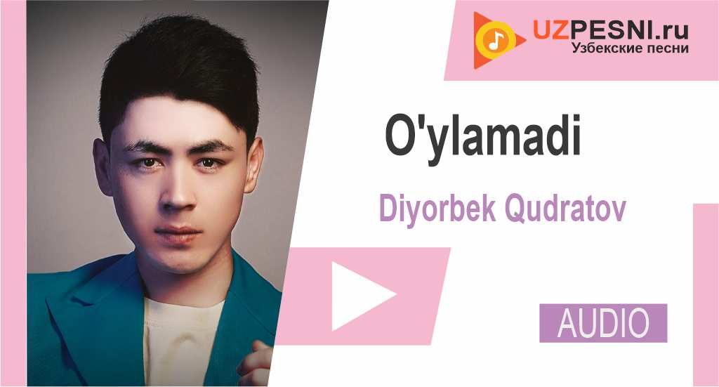 Diyorbek Qudratov - O'ylamadi