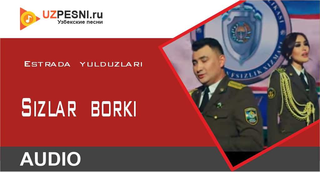 Estrada yulduzlari - Sizlar borki