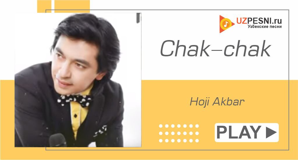 Hoji Akbar - Chak-chak
