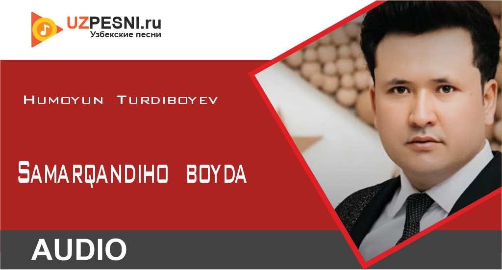 Humoyun Turdiboyev - Samarqandiho boyda