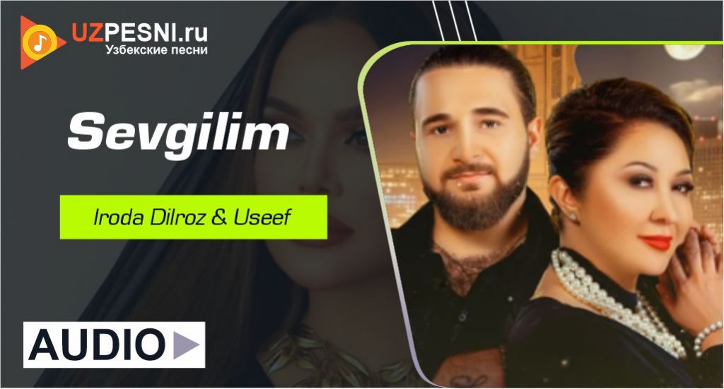 Iroda Dilroz & Useef - Sevgilim