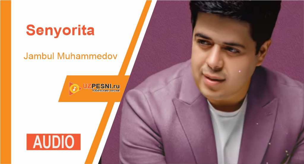 Jambul Muhammedov - Senyorita