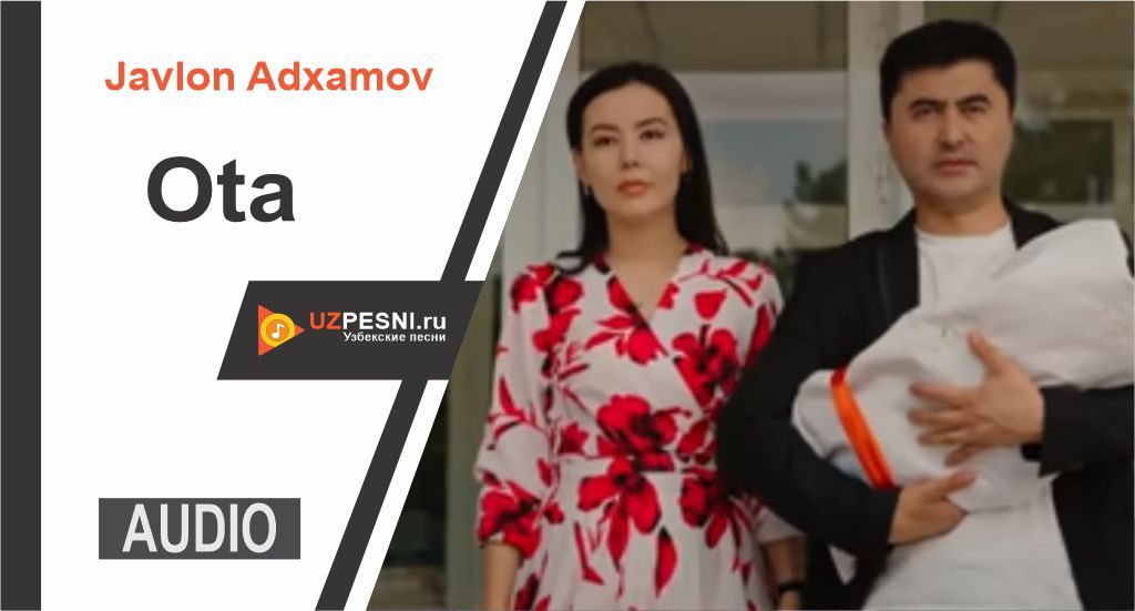 Javlon Adxamov - Ota