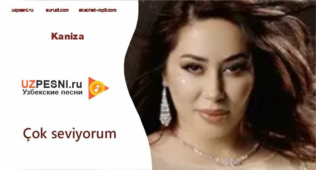Kaniza - Çok seviyorum