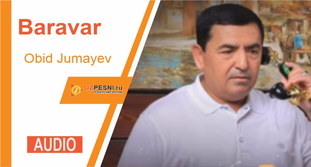 Obid Jumayev - Baravar