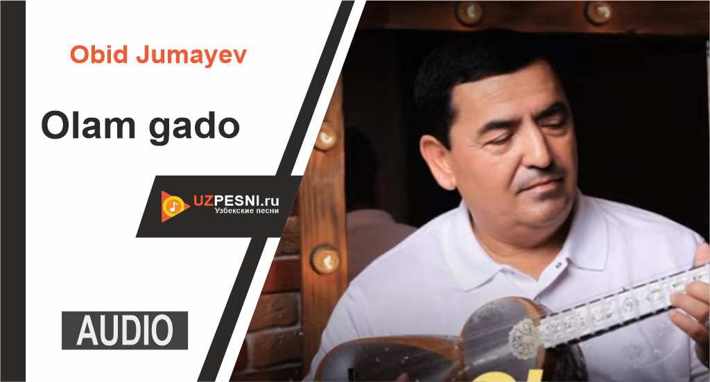 Obid Jumayev - Olam gado