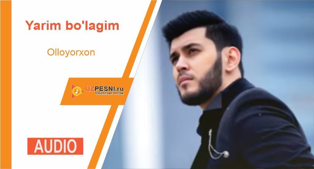 Olloyorxon - Yarim bo'lagim