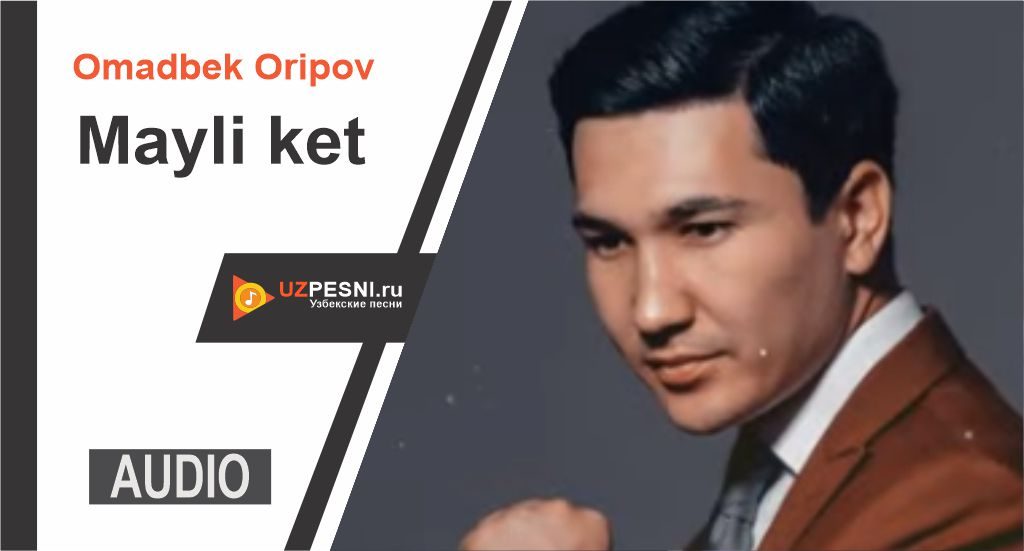 Omadbek Oripov - Mayli ket