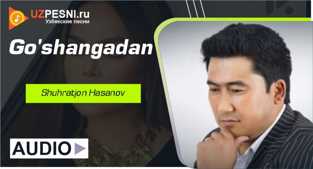 Shuhratjon Hasanov - Go'shangadan