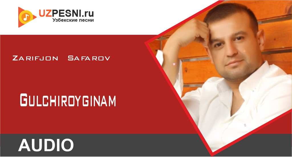 Zarifjon Safarov - Gulchiroyginam