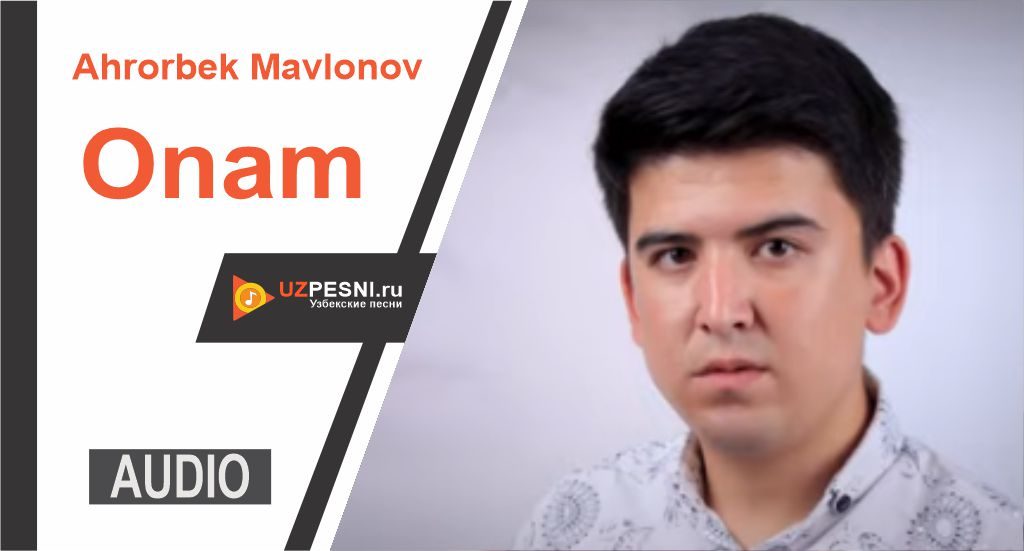 Ahrorbek Mavlonov - Onam