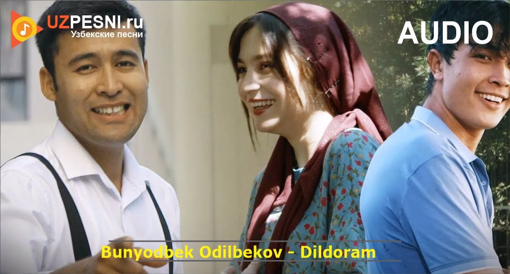 Bunyodbek Odilbekov - Dildoram