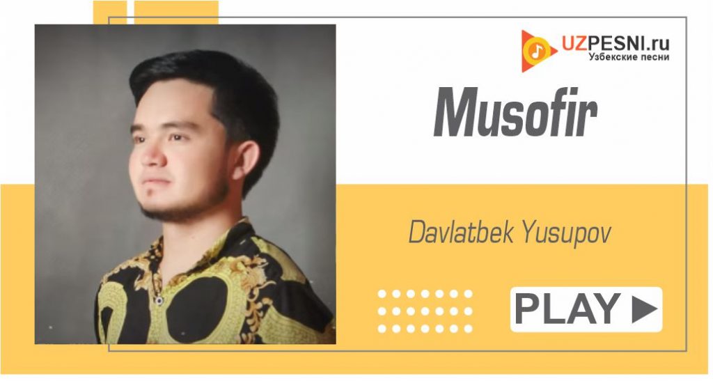 Davlatbek Yusupov - Musofir