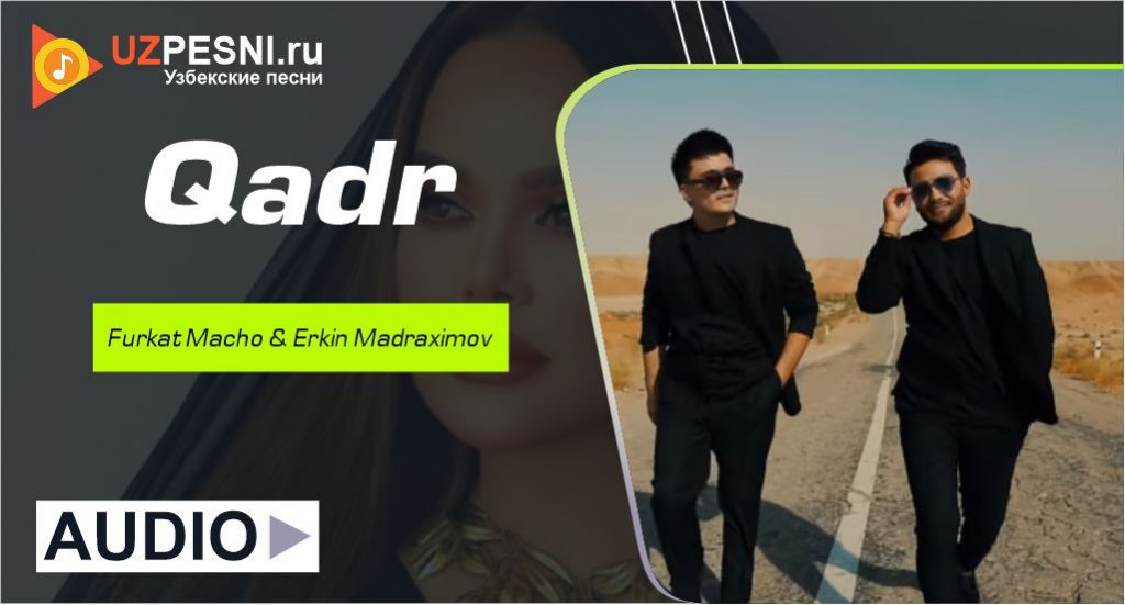 Furkat Macho & Erkin Madraximov - Qadr