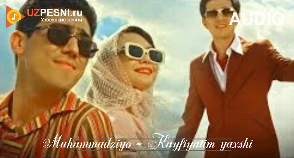 Muhammadziyo - Kayfiyatim yaxshi