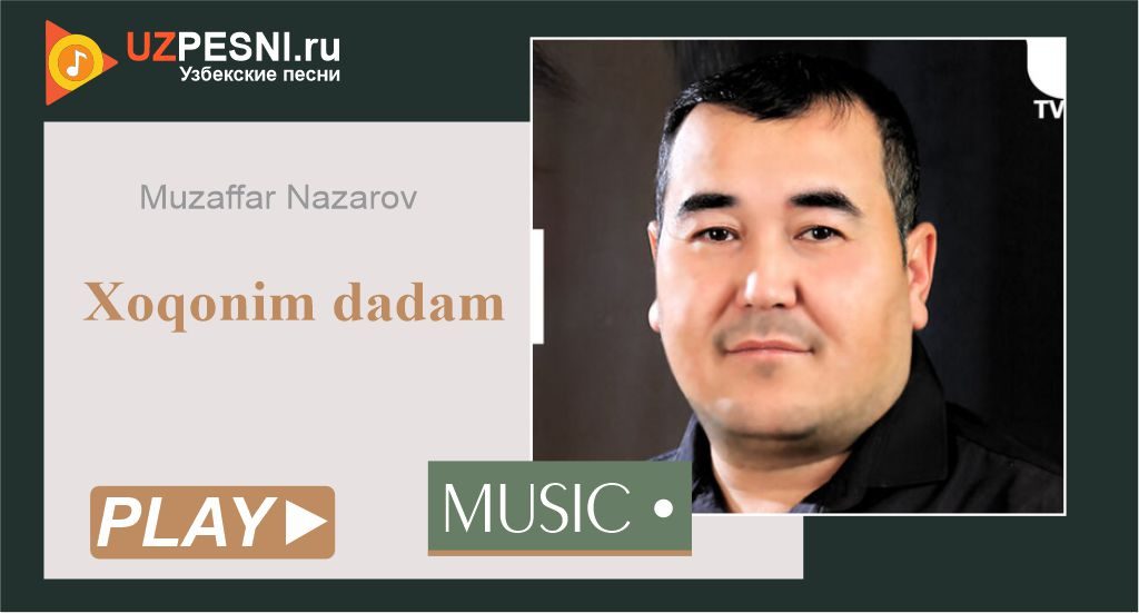 Muzaffar Nazarov - Xoqonim dadam