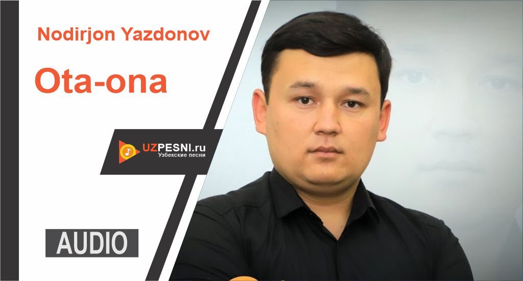 Nodirjon Yazdonov - Ota-ona