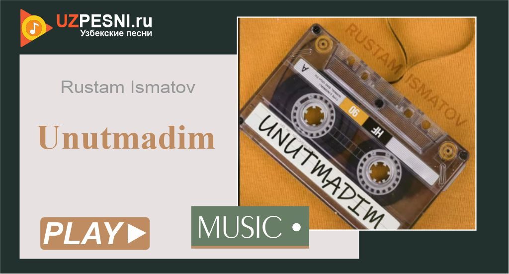 Rustam Ismatov - Unutmadim