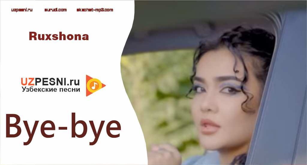 Ruxshona - Bye-bye