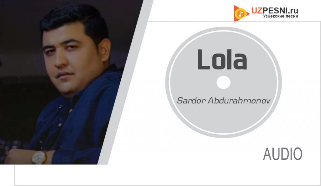 Sardor Abdurahmonov - Lola
