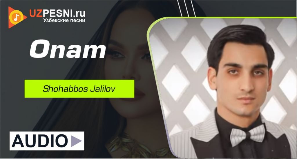 Shohabbos Jalilov - Onam