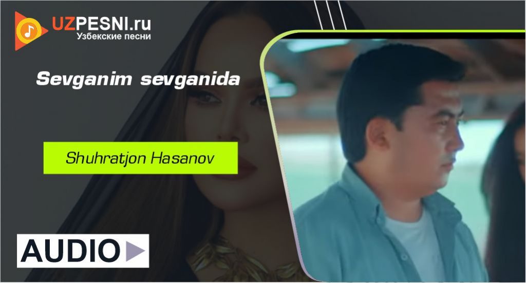 Shuhratjon Hasanov - Sevganim sevganida