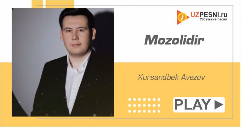 Xursandbek Avezov - Mozolidir