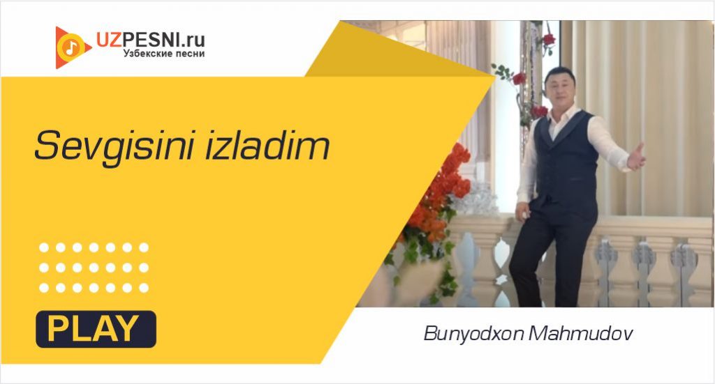 Bunyodxon Mahmudov - Sevgisini izladim