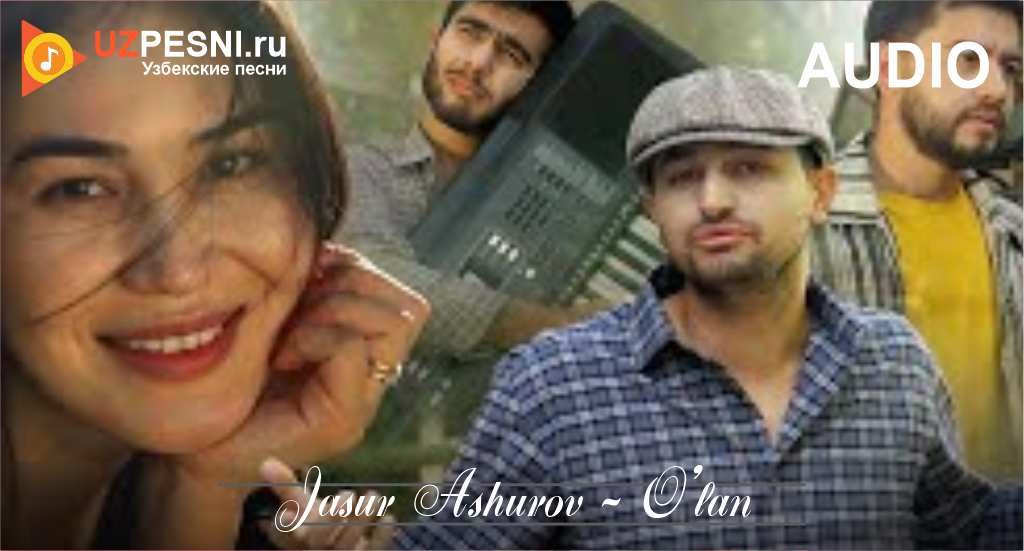 Jasur Ashurov - O'lan