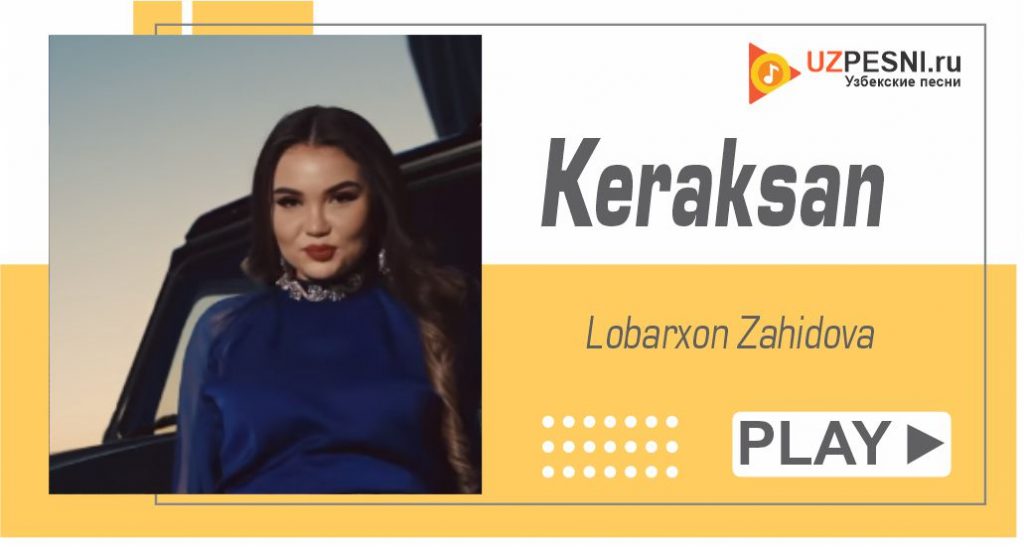 Lobarxon Zahidova - Keraksan